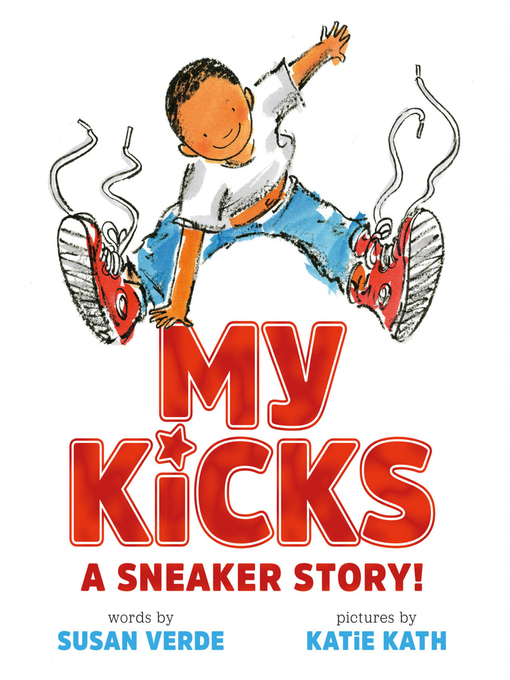 Susan Verde作のMy Kicks (Read-Along)の作品詳細 - 貸出可能